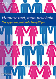 Homosexuel, mon prochain : Une approche pastorale évangélique